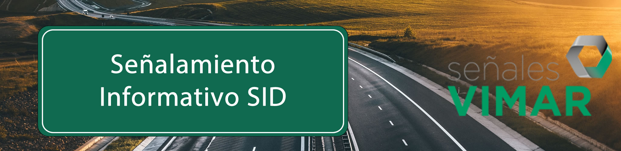 SEÑALAMIENTO INFORMATIVO SID